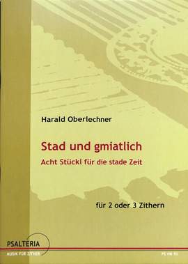 Oberlechner, H: Stad und gmiatlich