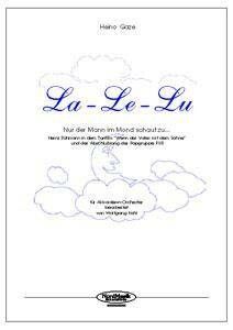 Gaze, H: La le lu nur der Mann im Mond schaut zu