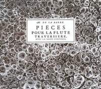 Barre, M d l: Pieces pour la flute traversiere avec la basse continue 1