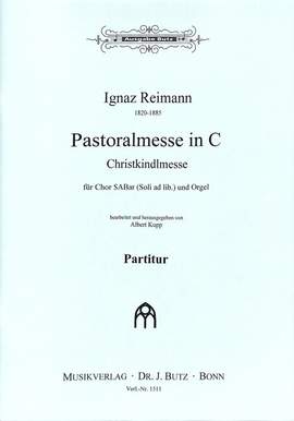 Reimann, I: Pastoralmesse C-Dur op 110 (Christkindlmesse) C major op. 110