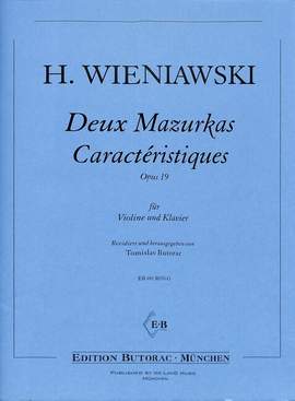 Wieniawski, H: 2 Mazurkas caracteristiques op 19