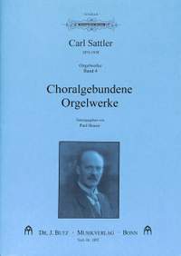 Sattler, C: Choralgebundene Orgelwerke