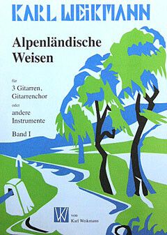 Weikmann, K: Alpenländische Weisen 1