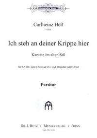 Hess, C: Ich steh' an deiner Krippe hier