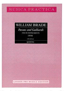 Brade, W: Pavans + Galliards a 6