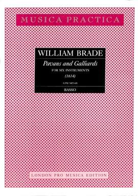 Brade, W: Pavans + Galliards a 6