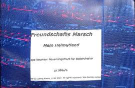 Neumayr, S: Freundschaftsmarsch + mein Heimatland