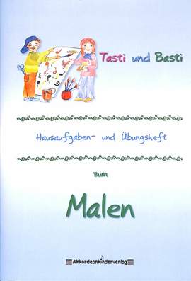 Basti + Tasti's Hausaufgaben + Übungsheft zum malen 1