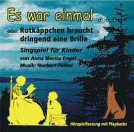 Feibel, N: Es war einmal oder Rotkäppchen braucht dringend eine Brille