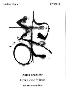 Bruckner, A: 3 kleine Stücke