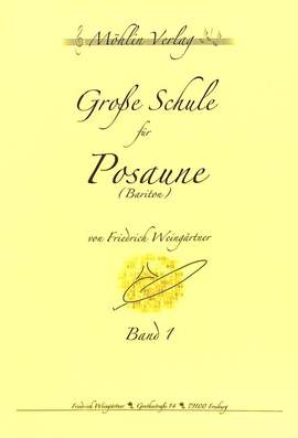 Weingärtner, F: Grosse Schule für Posaune 1