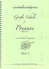 Weingärtner, F: Grosse Schule für Posaune 2