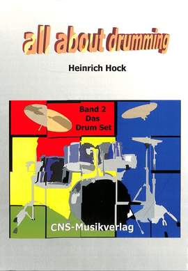 Hock, H: All about drumming 2 - das Drum Set