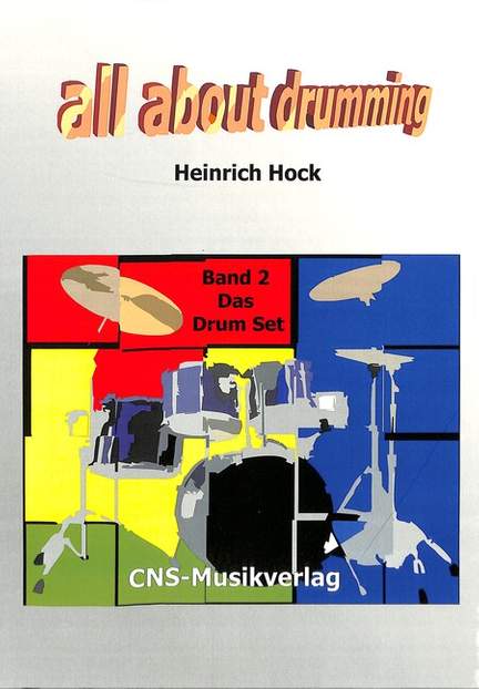 Hock, H: All about drumming 2 - das Drum Set
