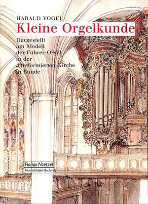 Vogel, H: Kleine Orgelkunde 2