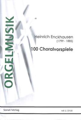 Enckhausen, H F: 100 kleine Choralvorspiele
