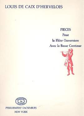 Caix d'Hervelois, L d: Pieces pour la flute traversiere avec la basse continue