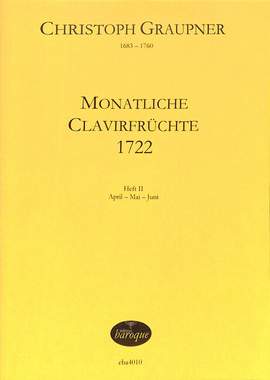 Graupner, C: Monatliche Clavierfrüchte 2 (1722)