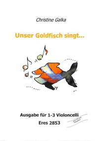 Galka, C: Unser Goldfisch singt