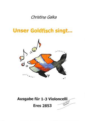 Galka, C: Unser Goldfisch singt