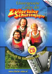 Zillertaler, S: Unvergessene Lieder der Zillertaler Schürzenjäger