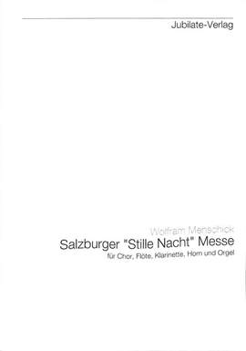 Menschick, W: Salzburger Stille Nacht Messe