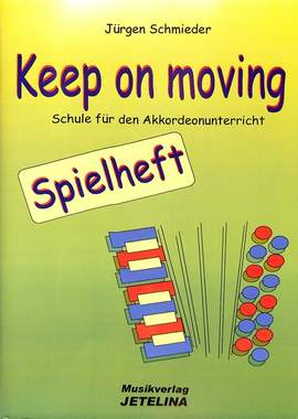 Schmieder, J: Keep on moving - Spielheft