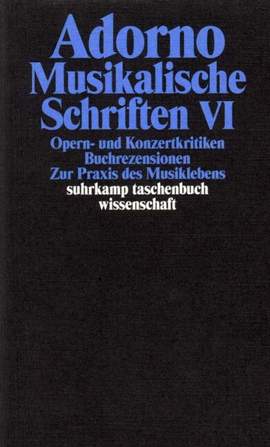 Adorno, T W: Musikalische Schriften 6 Vol. 19