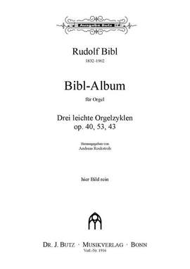 Bibl, R: 3 leichte Orgelzyklen op 40 53 43