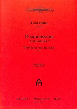Hiller, P: O santissima - O du fröhliche op.71