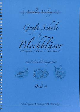 Weingärtner, F: Grosse Schule für Blechbläser 4