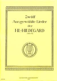 Bingen, H v: 12 ausgewählte Lieder der heiligen Hildegard