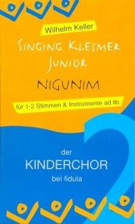 Keller, W: Singing Klesmer Junior - Nigunim