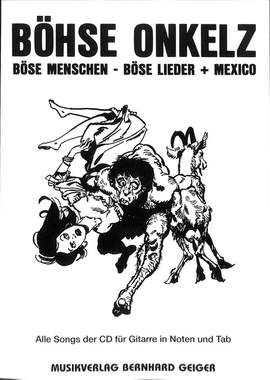 Böhse, O: Böse Menschen böse Lieder + Mexico