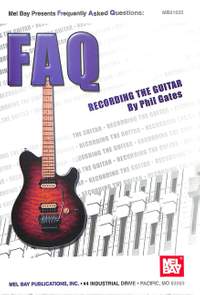 Gates, P: Faq - Recording The Guitar