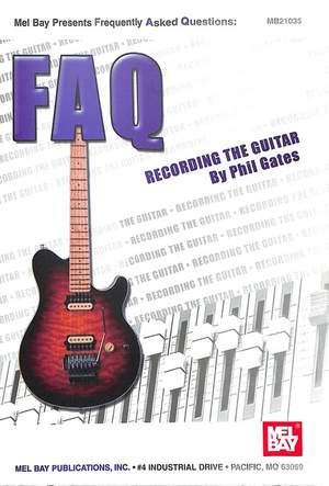 Gates, P: Faq - Recording The Guitar