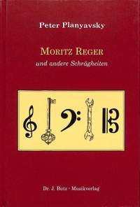 Planyavsky, P: Moritz Reger und andere Schrägheiten