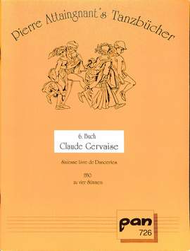 Attaingnant, P: Tanzbuch 6 - Claude Gervaise