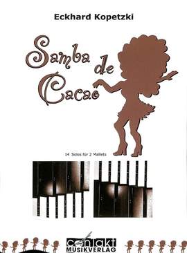 Kopetzki, E: Samba de cacao - 10 Mallet soli