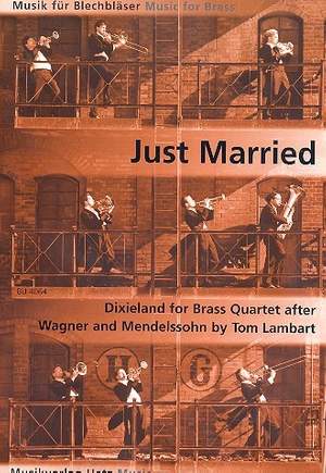 Lambart, T: Just married - Dixieland for brass quartet