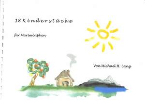 Lang, M: 18 Kinderstücke
