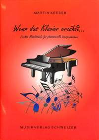 Keeser, M: Wenn das Klavier erzählt