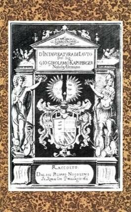 Kapsberger, J H v: Intavolatura di liuto et di chitarrone