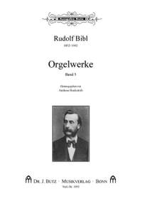Bibl, R: Orgelwerke 5