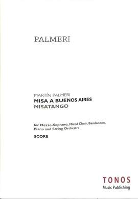 Palmeri, M: Misa a Buenos Aires - Misatango