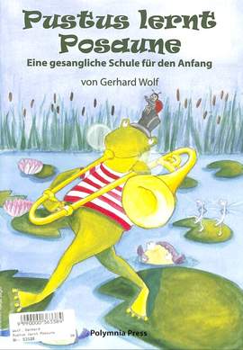 Wolf, G: Pustus lernt Posaune