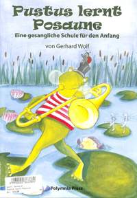 Wolf, G: Pustus lernt Posaune