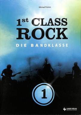 Fromm, M: 1st class Rock 1 - die Bandklasse 1