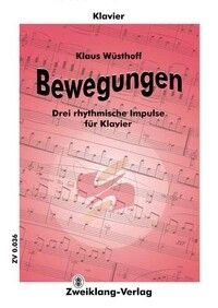 Wuesthoff, K: Bewegungen - 3 rhythmische Impulse