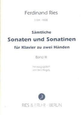 Ries, F: Sämtliche Sonaten + Sonatinen 3